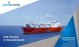 Gastrade: Ο πλωτός σταθμός υγροποιημένου φυσικού αερίου Αλεξανδρούπολης ενδυναμώνει το ρόλο της Ελλάδας στη ΝΑ Ευρώπη